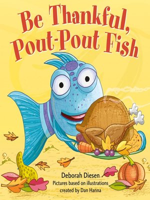 cover image of Be Thankful, Pout-Pout Fish